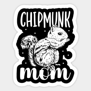Chipmunk lover - Chipmunk Mom Sticker